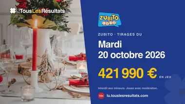 Zubito du mardi 20 octobre 2026 : les tirages de la journée